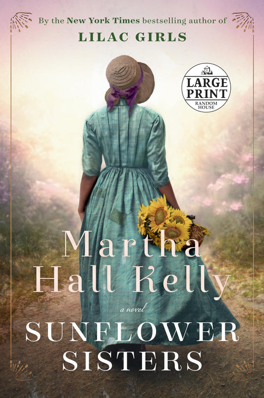 Sunflower Sisters: A Novel (Woolsey-Ferriday)