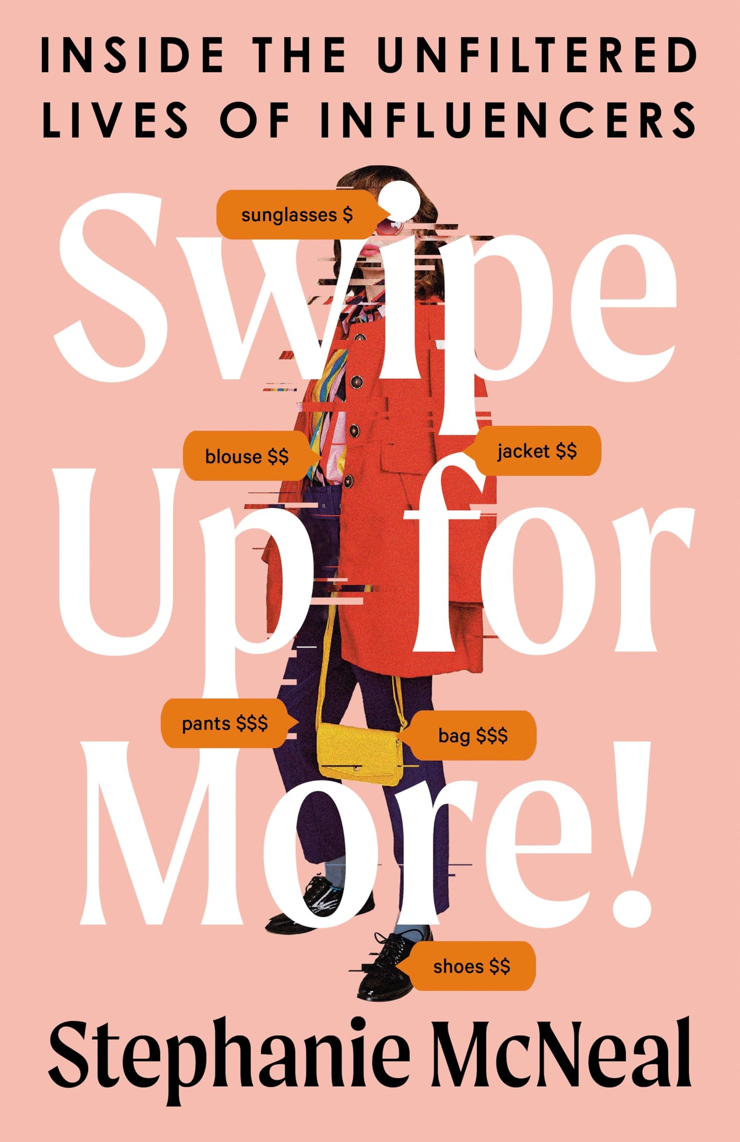Swipe Up for More!: Inside the Unfiltered Lives of Influencers