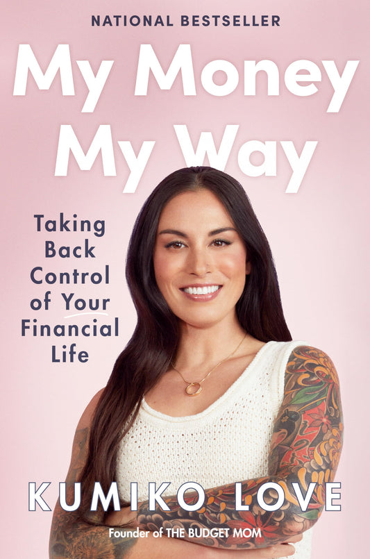 My Money My Way: Taking Back Control of Your Financial Life - 9501