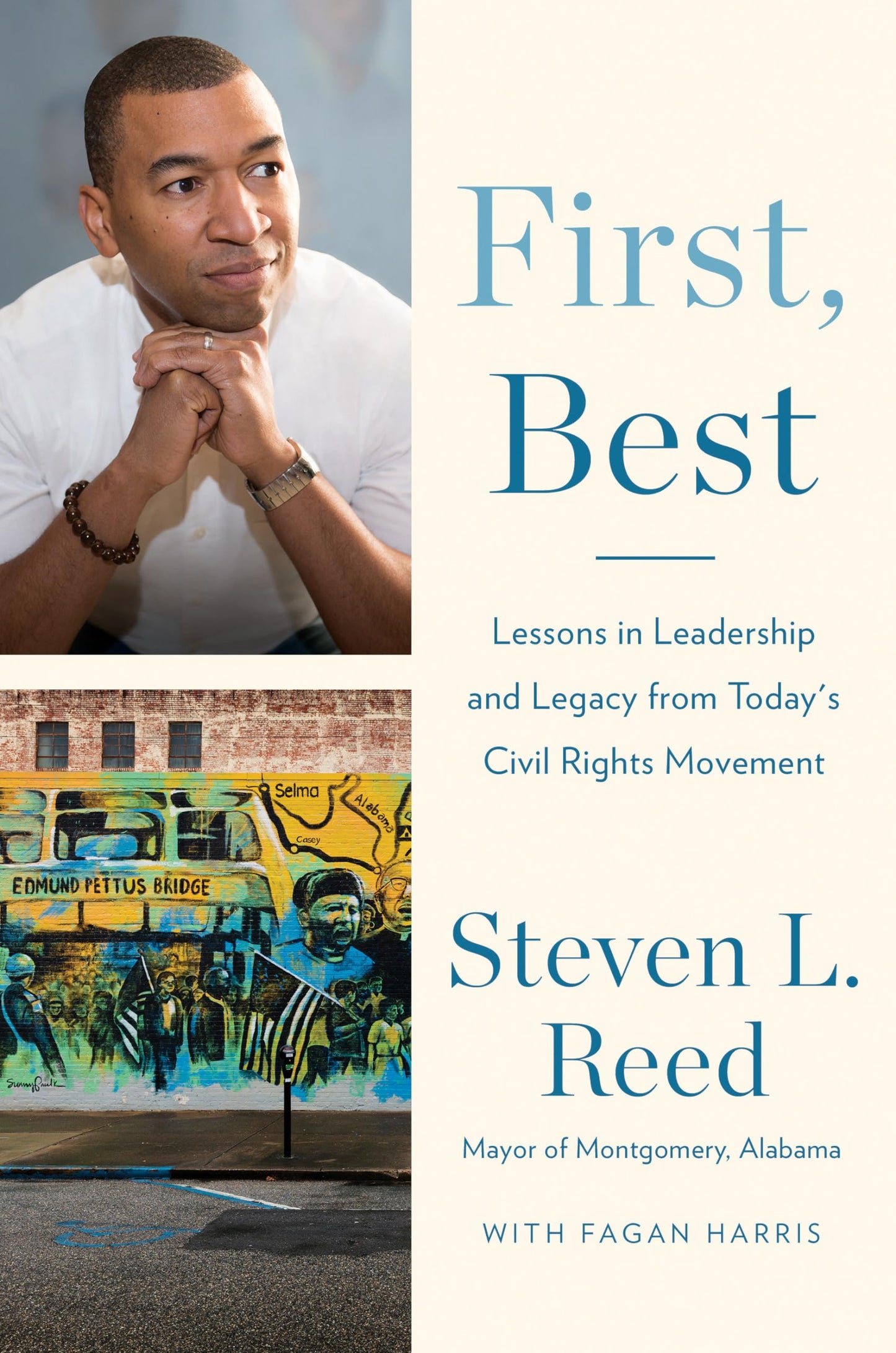 First, Best: Lessons in Leadership and Legacy from Today's Civil Rights Movement
