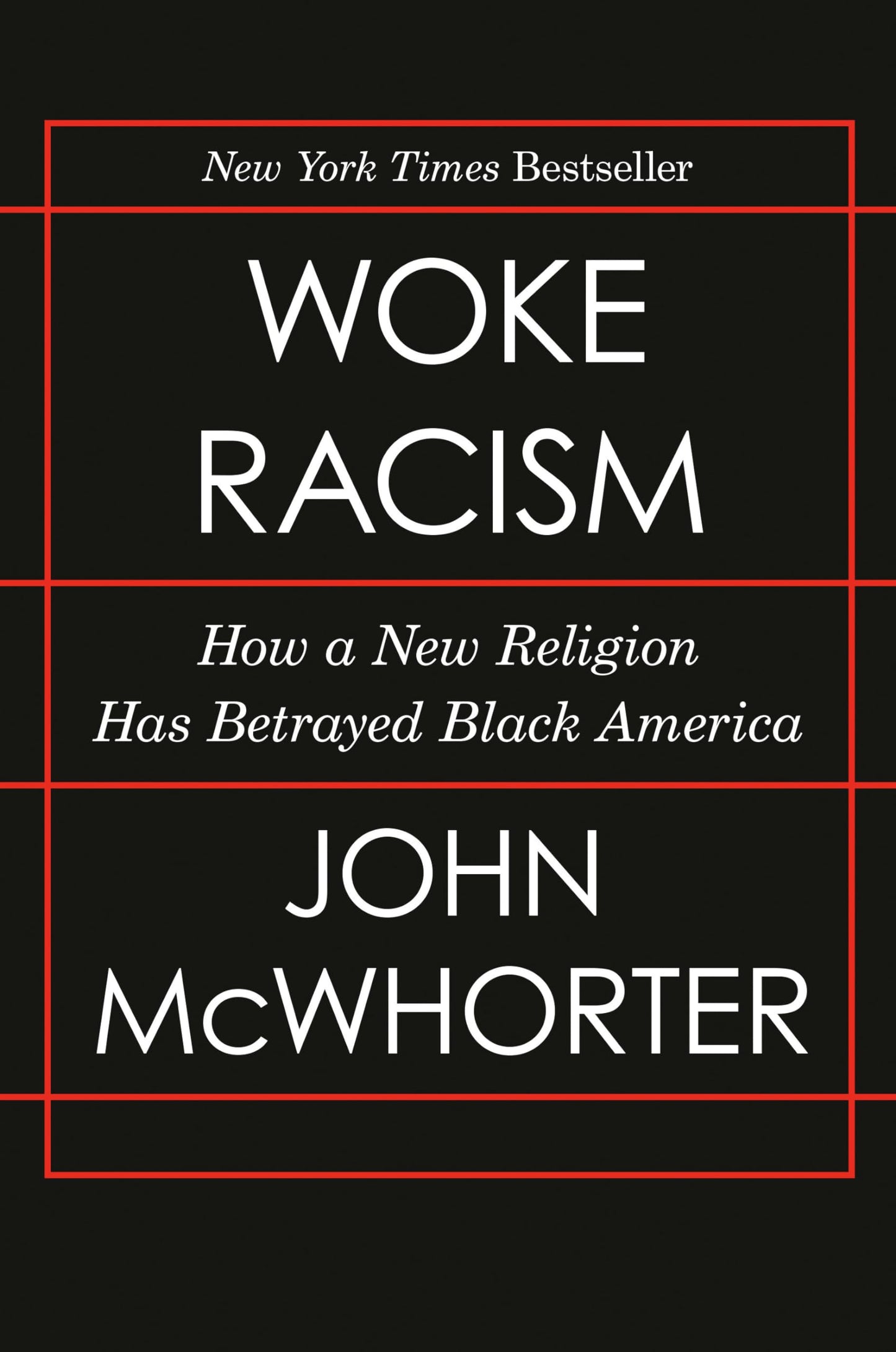 Woke Racism: How a New Religion Has Betrayed Black America - 8742