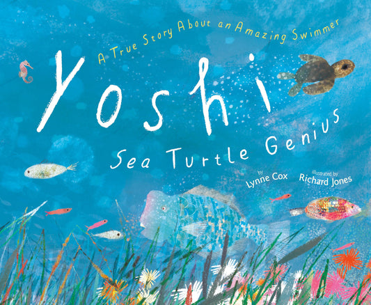 Yoshi, Sea Turtle Genius: A True Story about an Amazing Swimmer - 7949