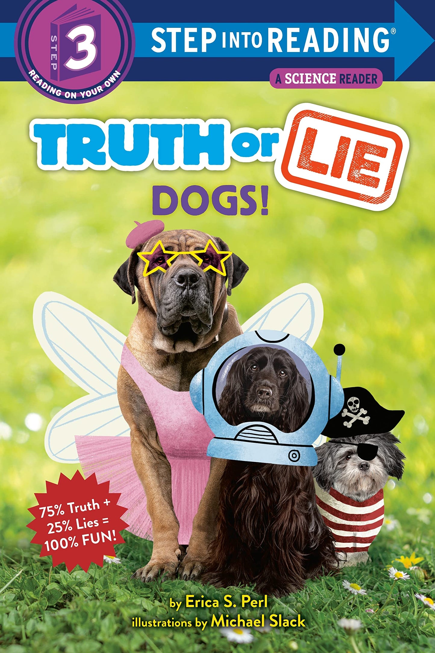 Truth or Lie: Dogs! (Step into Reading, Step 3)