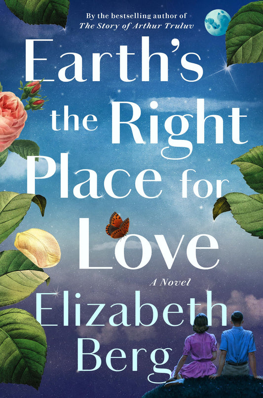 Earth's the Right Place for Love: A Novel - 4178