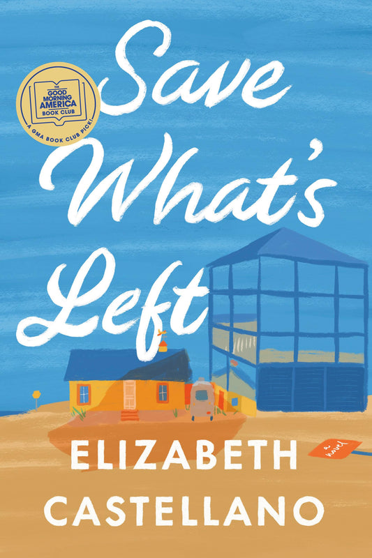 Save What's Left: A Novel - 8983