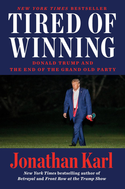 TIRED OF WINNING: DONALD TRUMP A