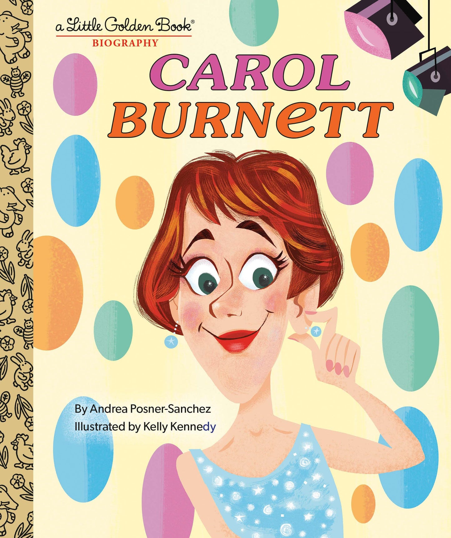 Carol Burnett: A Little Golden Book Biography (Little Golden Book Biographies)