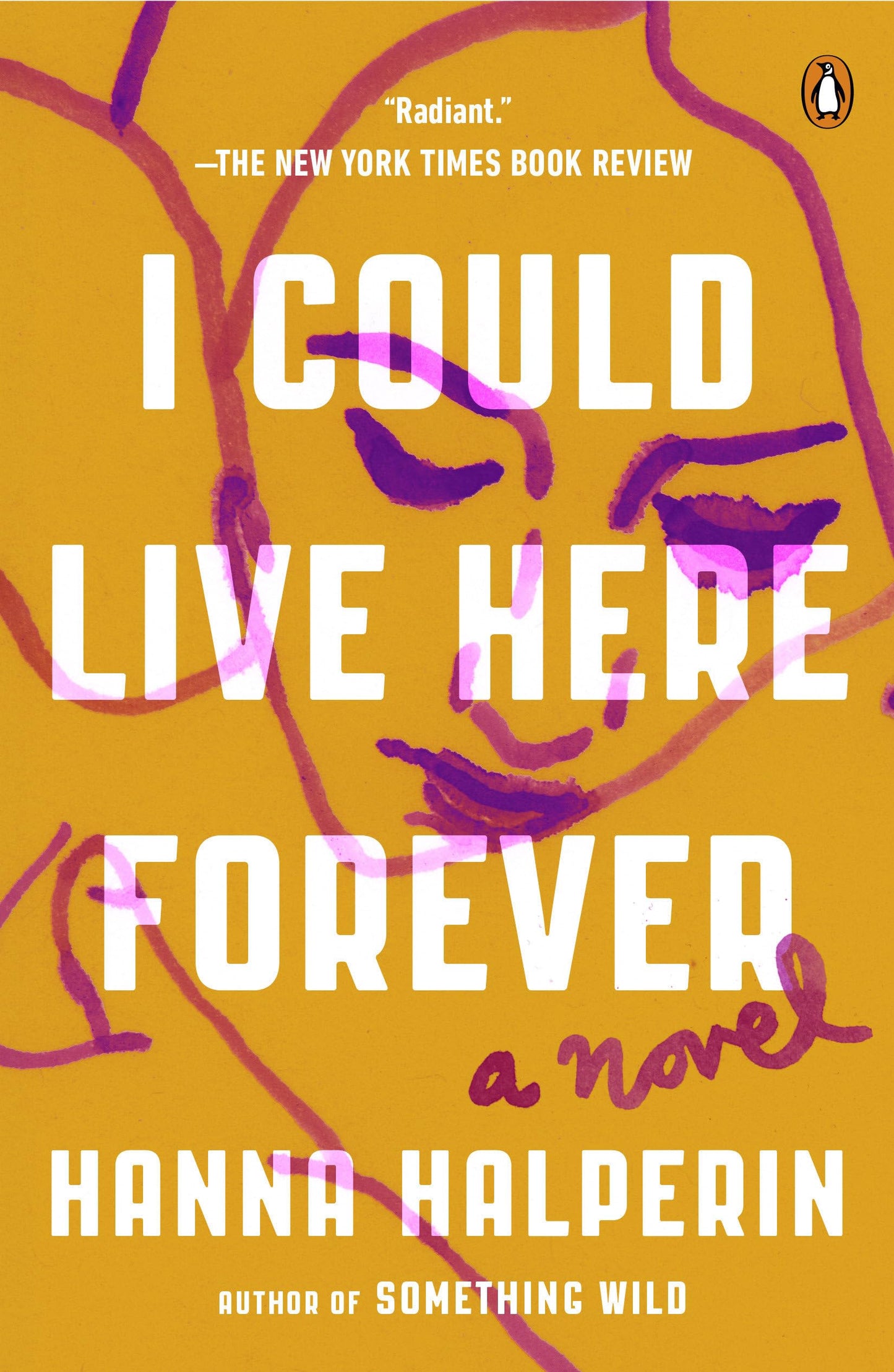 I Could Live Here Forever: A Novel
