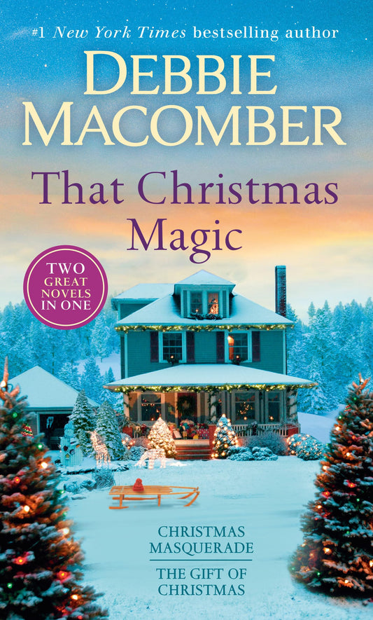 That Christmas Magic: A 2-in-1 Collection: Christmas Masquerade and The Gift of Christmas - 7385