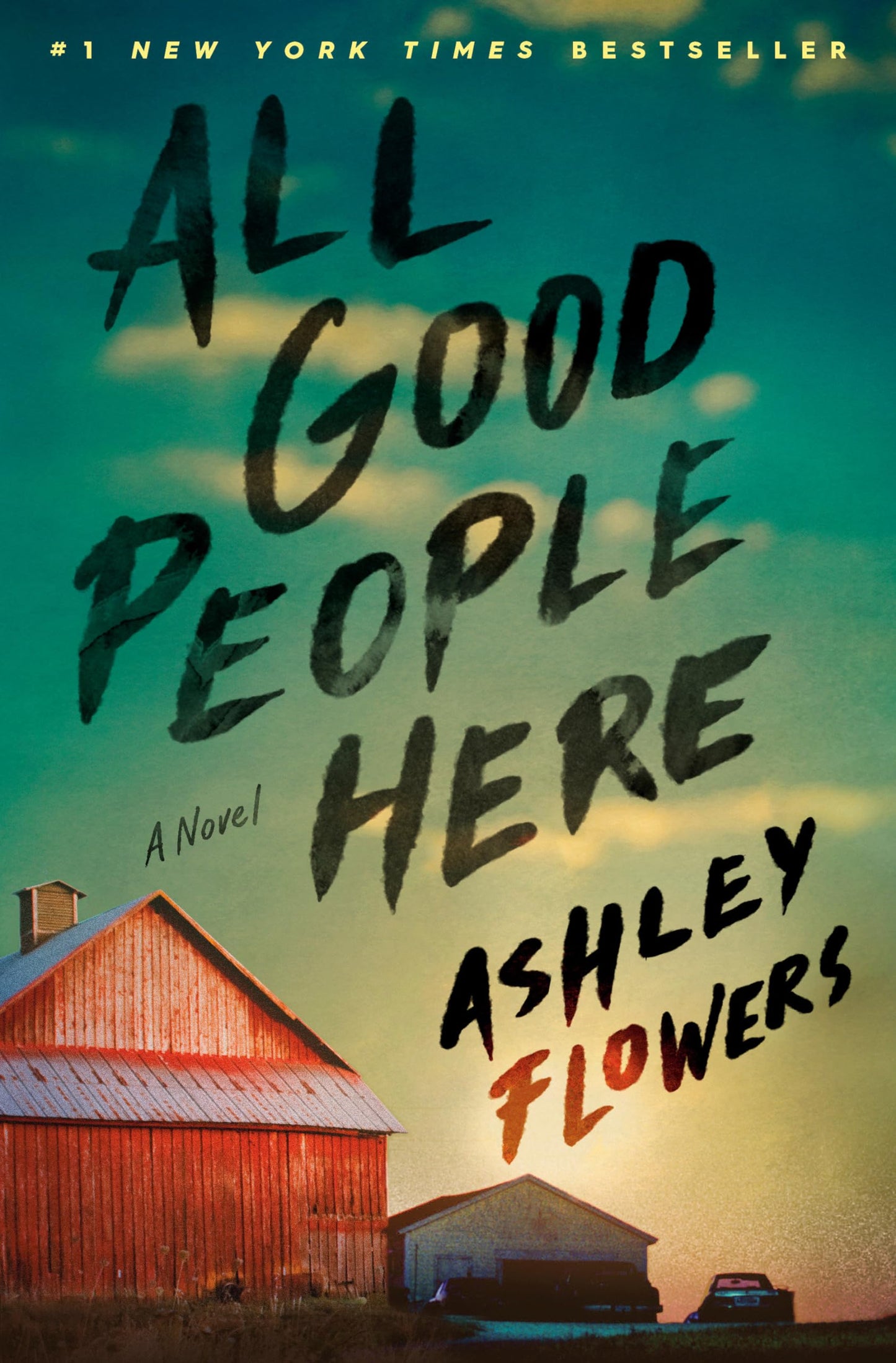 All Good People Here: A Novel - 3007
