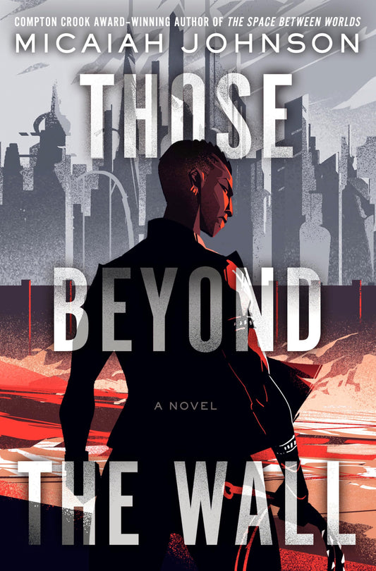 Those Beyond the Wall: A Novel - 1371