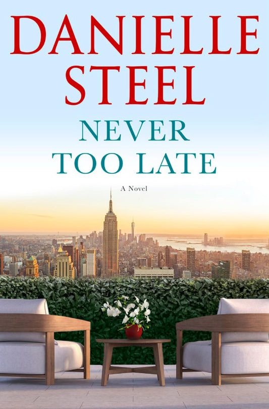 Never Too Late: A Novel - 8307