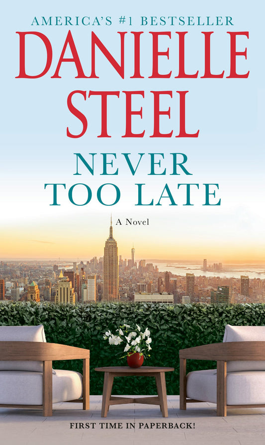 Never Too Late: A Novel - 9251