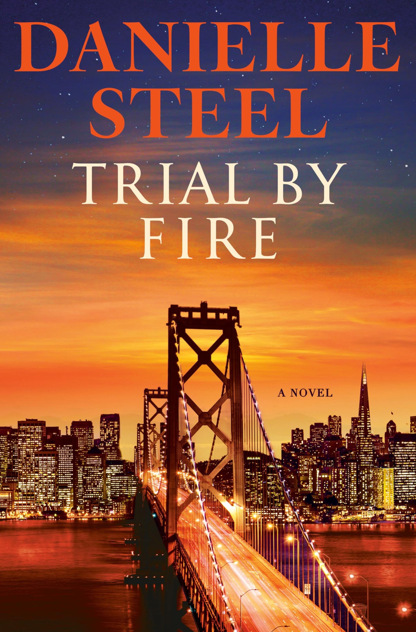 Trial by Fire: A Novel - 8049