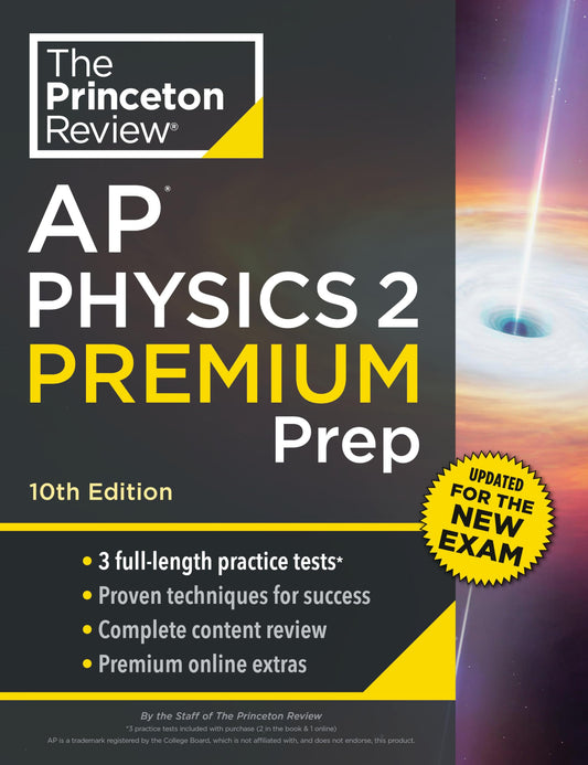 Princeton Review AP Physics 2 Premium Prep, 10th Edition: 3 Practice Tests + Digital Practice Online + Content Review (College Test Preparation) - 7677