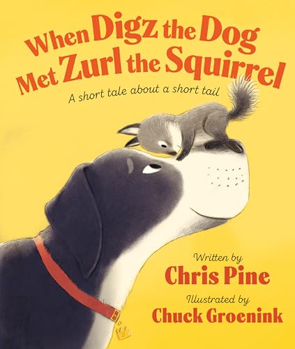 When Digz the Dog Met Zurl the Squirrel: A Short Tale About a Short Tail - 2265