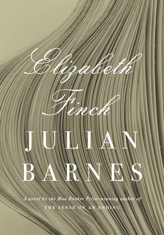 ELIZABETH FINCH: A NOVEL
