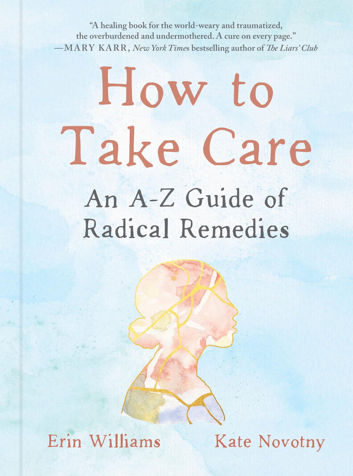 How to Take Care: An A-Z Guide of Radical Remedies - 760