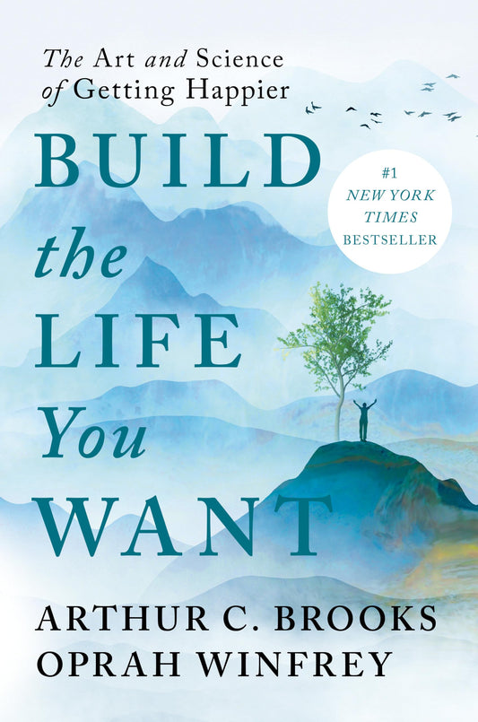 Build the Life You Want: The Art and Science of Getting Happier - 2027