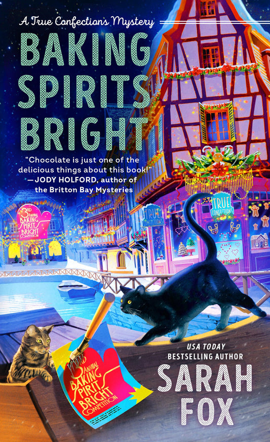 Baking Spirits Bright (A True Confections Mystery) - 8910