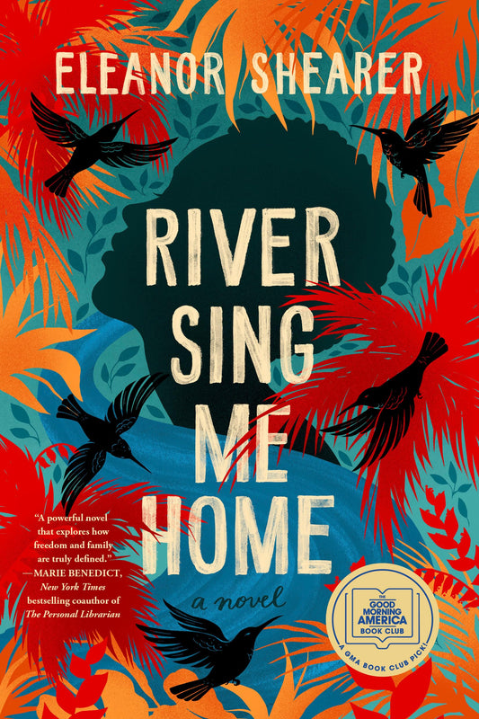 River Sing Me Home: A GMA Book Club Pick - 7383