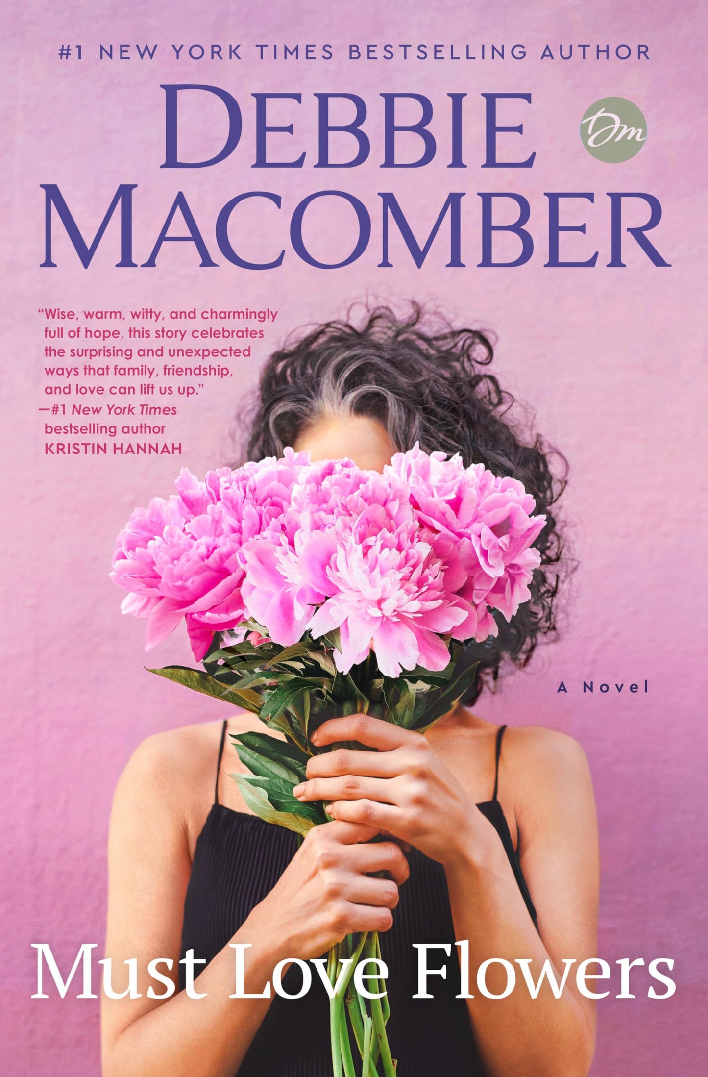 MUST LOVE FLOWERS: A NOVEL - 1418