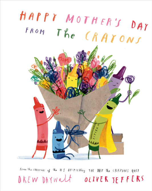 Happy Mother's Day from the Crayons (The Crayons Celebrate)