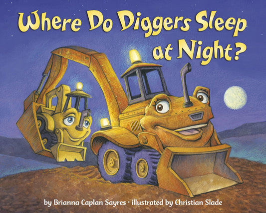 Where Do Diggers Sleep at Night? (Where Do...Series) - 333