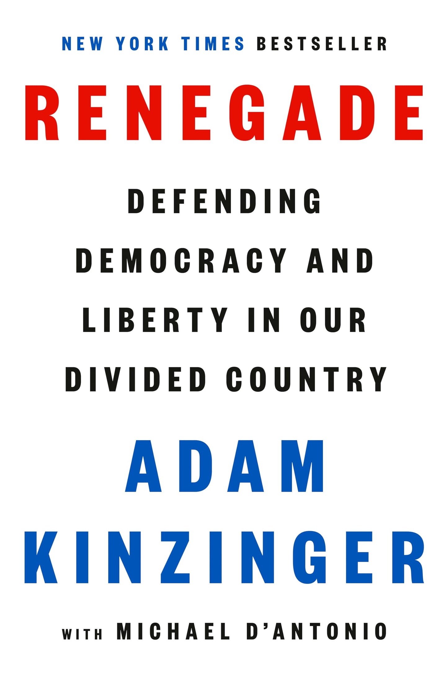 Renegade: Defending Democracy and Liberty in Our Divided Country - 2486