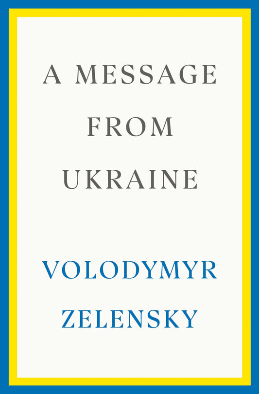A Message from Ukraine: Speeches, 2019-2022 - 4600