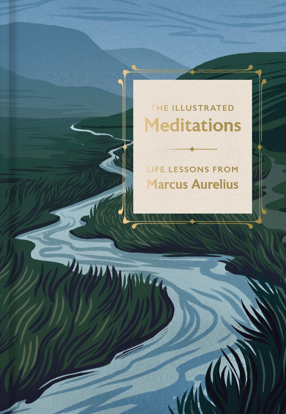 The Illustrated Meditations: Life Lessons from Marcus Aurelius