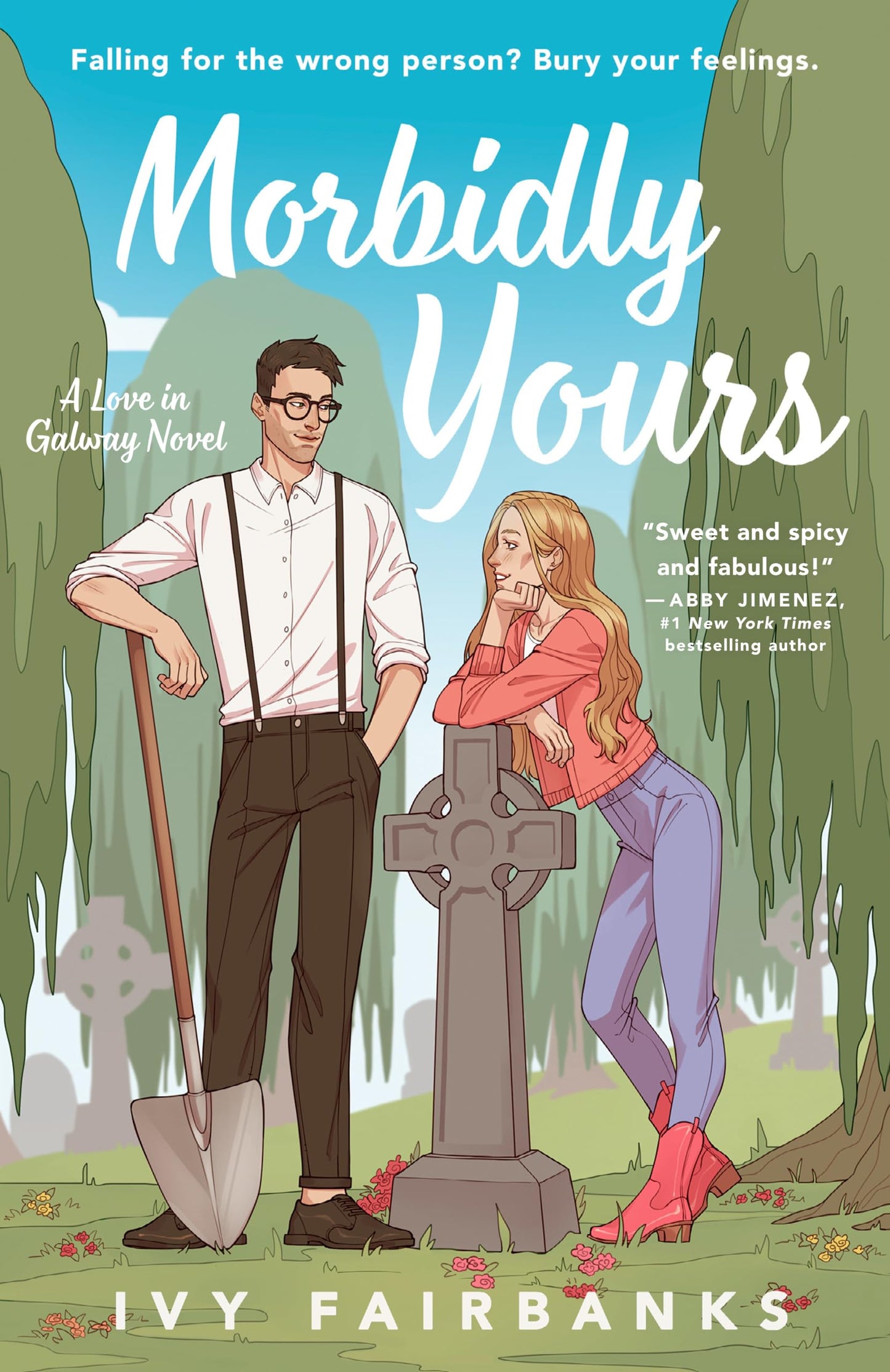 Morbidly Yours (A Love in Galway Novel) - 7884
