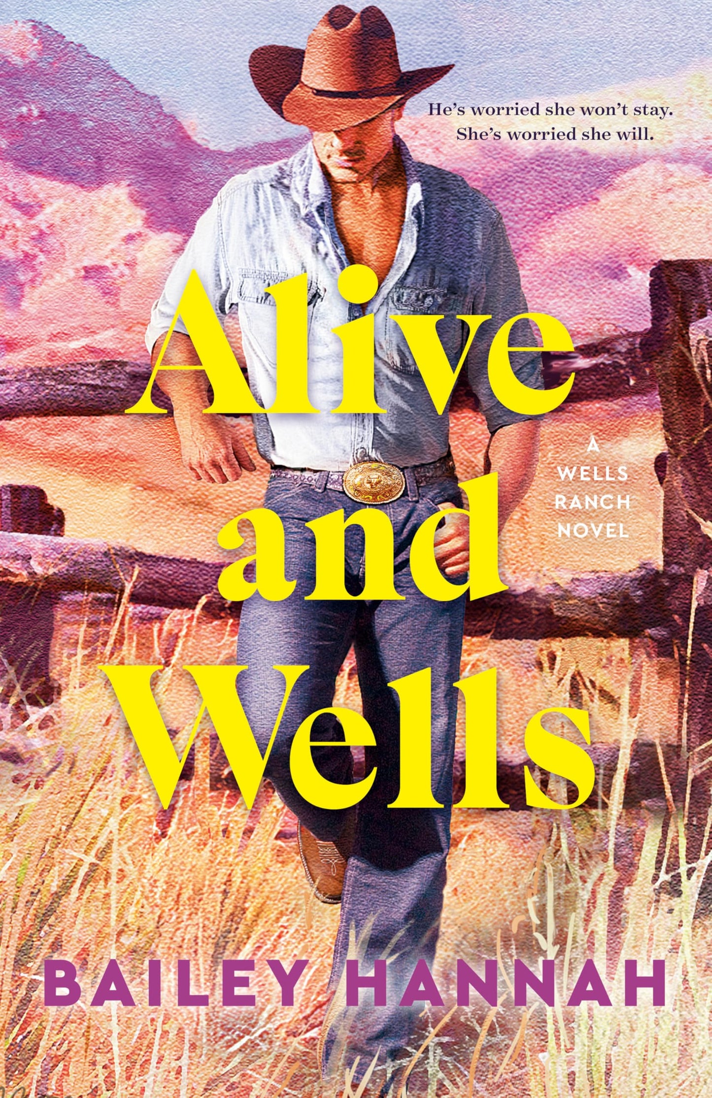 Alive and Wells: A Wells Ranch Novel (The Wells Ranch Series)
