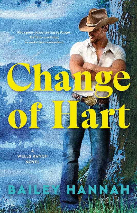 Change of Hart: A Wells Ranch Novel (The Wells Ranch Series)