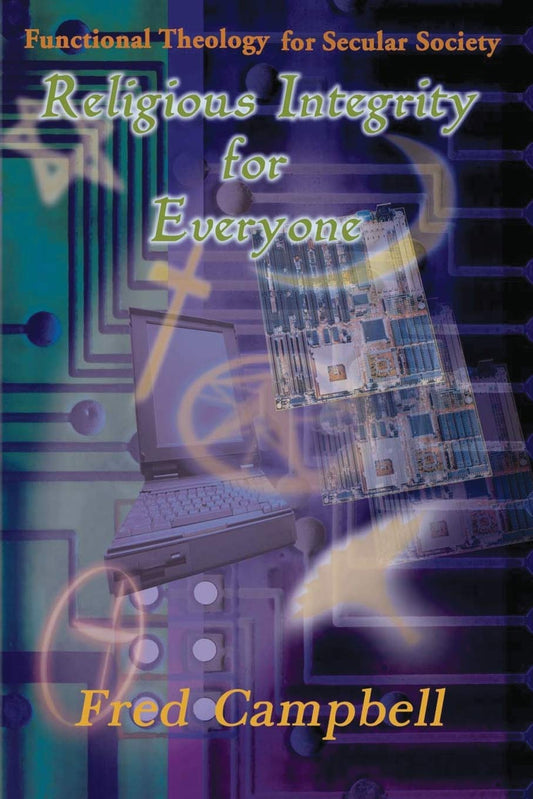 Religious Integrity for Everyone: Functional Theology for Secular Society