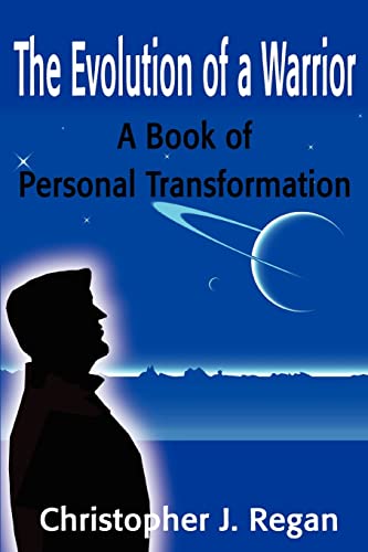The Evolution of a Warrior: A Book of Personal Transformation - 7217