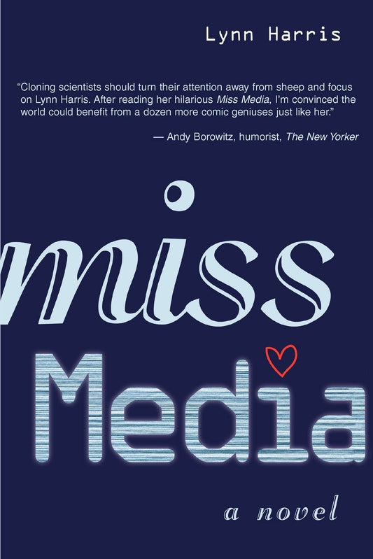 Miss Media: A Novel