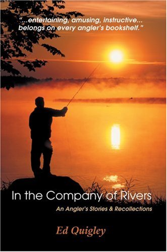 In the Company of Rivers:an Angler's Sto