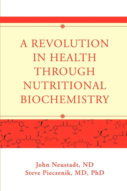 A Revolution in Health through Nutritional Biochemistry - 1248