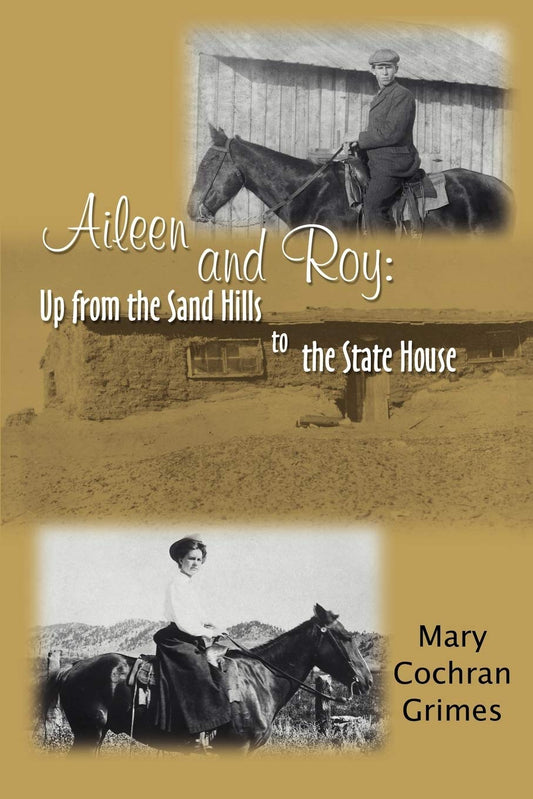 Aileen and Roy: Up from the Sand Hills to the State House