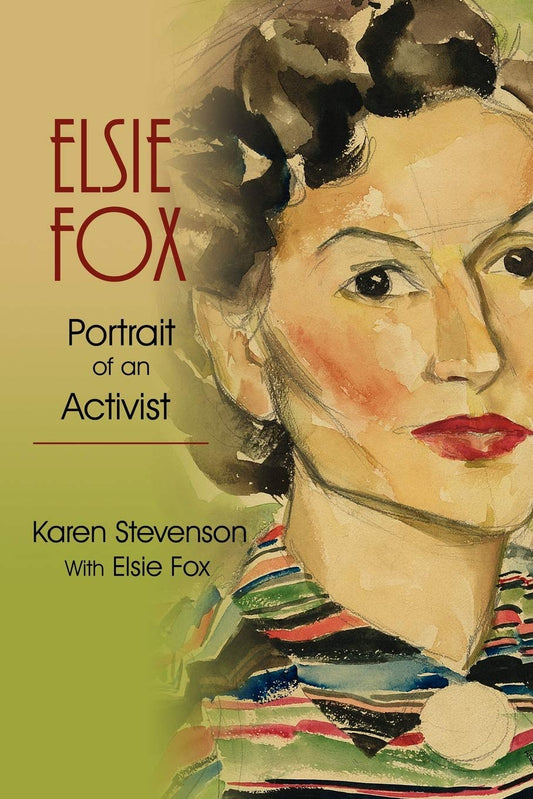 Elsie Fox: Portrait of An Activist - 5931