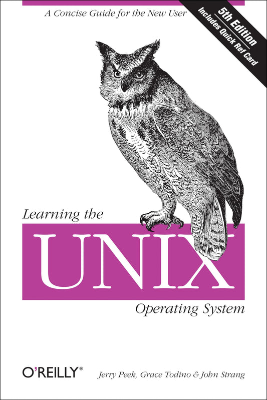 Learning the Unix Operating System: A Concise Guide for the New User - 9725