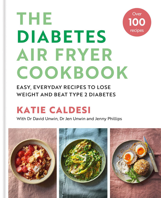 Diabetes Air Fryer Cookbook: Easy, Everyday Recipes to Lose Weight and Beat Type 2 Diabetes