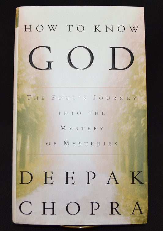 How to Know God : The Soul's Journey Into the Mystery of Mysteries - 9355