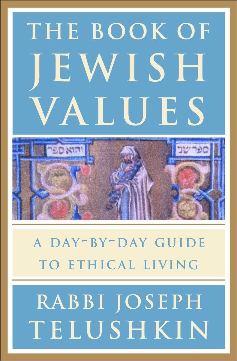 The Book of Jewish Values: A Day-by-Day Guide to Ethical Living - 6899