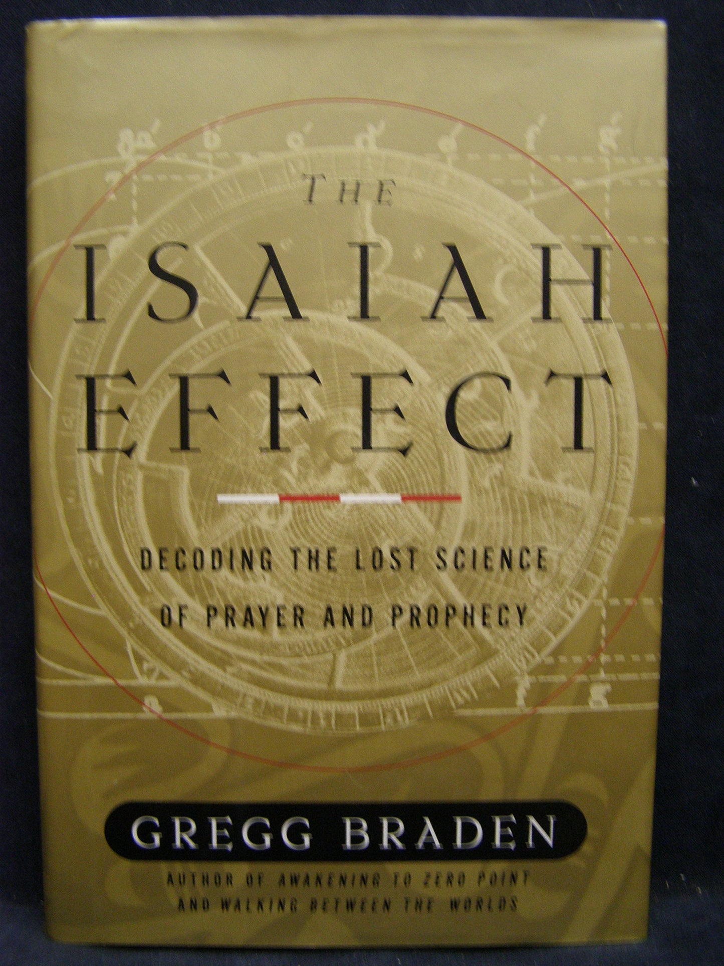 The Isaiah Effect: Decoding the Lost Science of Prayer and Prophecy - 6850