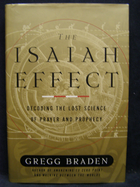 The Isaiah Effect: Decoding the Lost Science of Prayer and Prophecy - 6850
