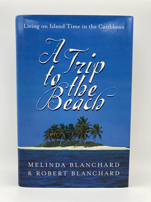 A Trip to the Beach: Living on Island Time in the Caribbean - 9279
