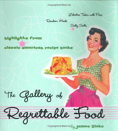 The Gallery of Regrettable Food - 4703