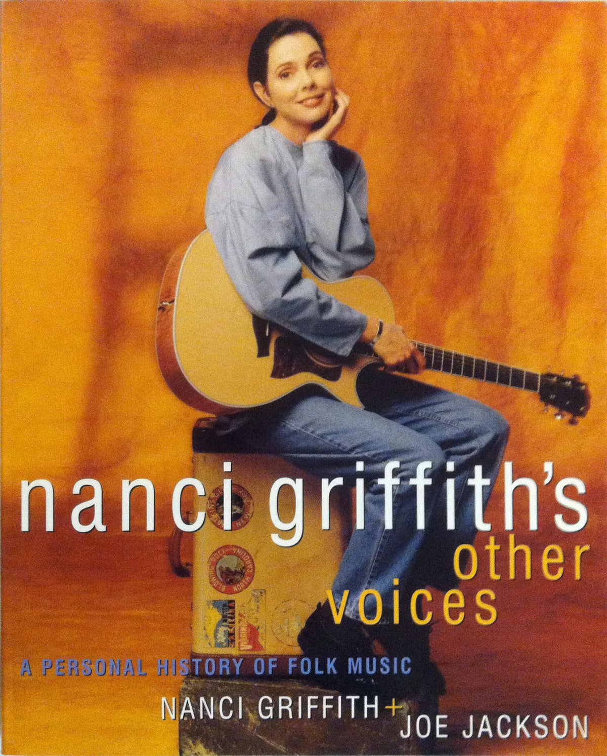 Nanci Griffith's Other Voices: A Personal History of Folk Music